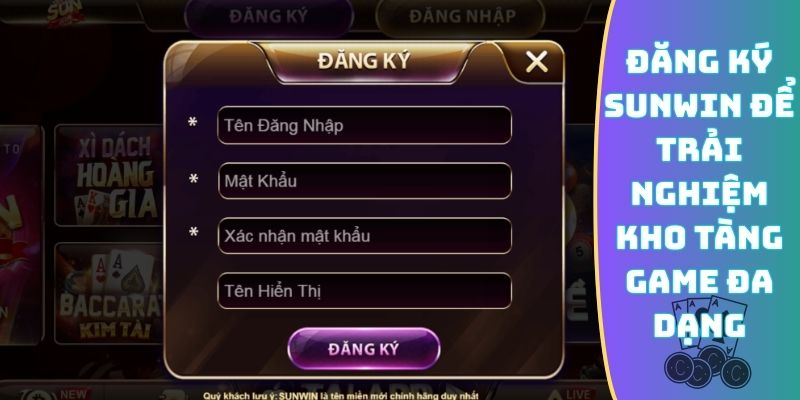 Đăng ký Sunwin để trải nghiệm kho tàng game đa dạng